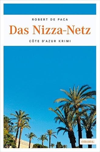 Das Nizza-Netz: Ein Côte d'Azur Krimi