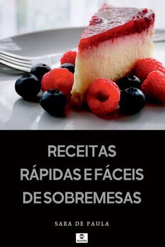 Receitas R pidas E F ceis De Sobremesas von Clube de Autores
