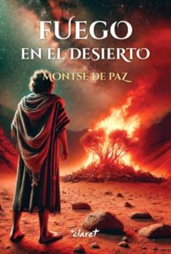 Fuego en el desierto Fuego en el desierto von Editorial Claret