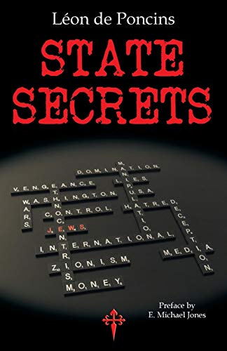 State Secrets: A Documentation of the Secret Revolutionary Mainspring Governing Anglo-American Politics von Ingramcontent