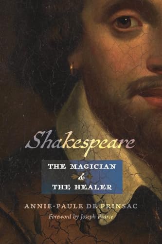 Shakespeare, the Magician and the Healer Shakespeare, the Magician and the Healer von Angelico Press
