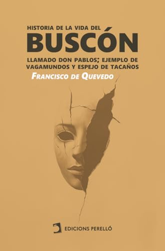 Historia de la vida del buscón (Universales, Band 1) von Ed. Perelló