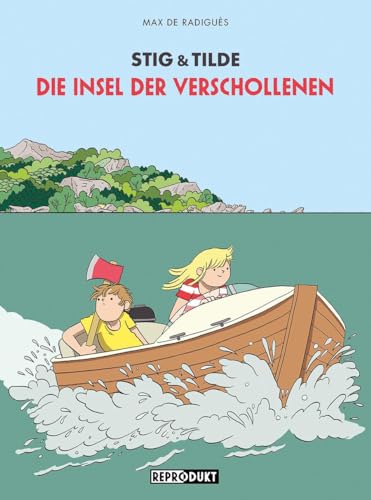 Stig & Tilde: Die Insel der Verschollenen von Reprodukt