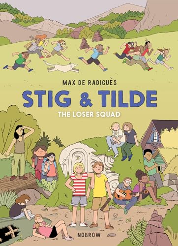 Stig & Tilde: The Loser Squad: Stig & Tilde 3 (Stig and Tilde, Band 3) von Nobrow
