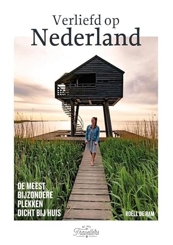 Verliefd op Nederland: De meest bij zondere plekken dicht bij huis von Kosmos Uitgevers