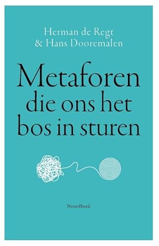 Metaforen die ons het bos in sturen von Uitgeverij Noordboek