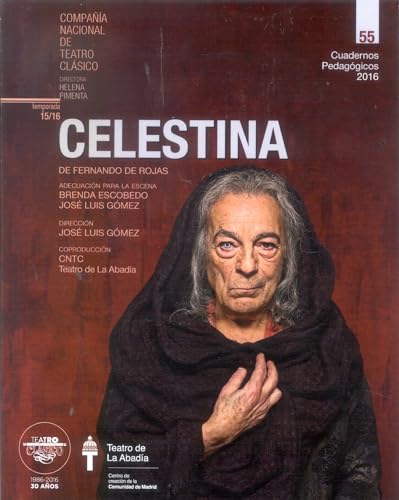 Celestina (Cuadernos pedagógicos, Band 55) von Instituto Nacional de las Artes Escénicas y de la Música (INAEM)