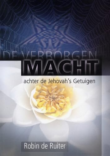 De verborgen macht achter Jehovah´s getuigen von Mayra Publications