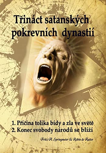 Trináct satanských pokrevních dynastií: Satanovi potomci; prúkopníci antikrista