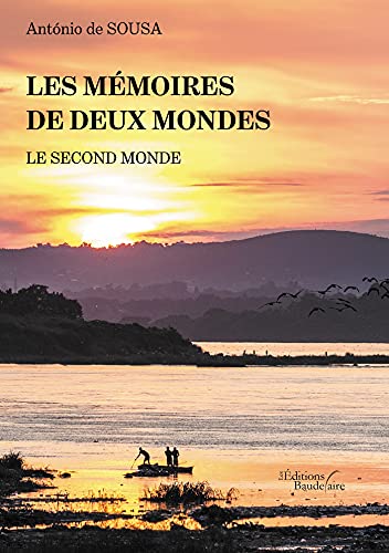 Les mémoires de deux mondes - Le second monde