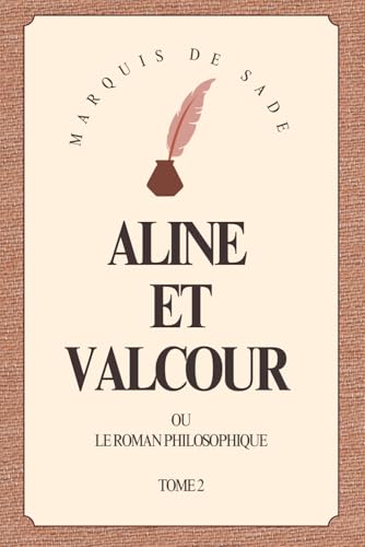 Aline et Valcour (Illustré): ou Le Roman Philosophique. Tome 2 von Independently published