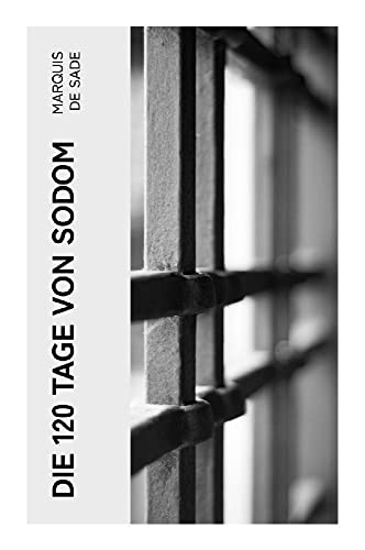 Die 120 Tage von Sodom: Die Schule der Libertinage