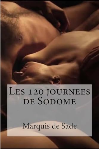 Les 120 journees de Sodome Les 120 journees de Sodome
