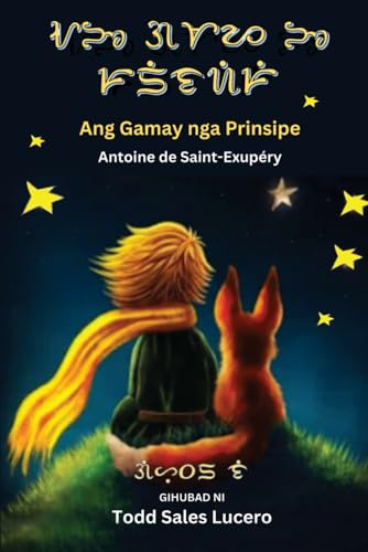 Ang Gamay nga Prinsipe (A Cebuano/Baybayin Translation)