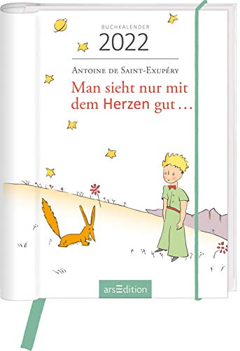 Buchkalender Man sieht nur mit dem Herzen gut ... 2022 Buchkalender Man sieht nur mit dem Herzen gut ... 2022