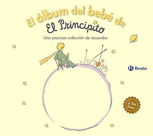 El álbum del bebé de El Principito (Castellano - A PARTIR DE 0 AÑOS - PERSONAJES - El Principito)