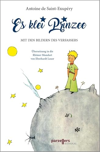 Es klei Prinzee: Übersetzung in die Rhöner Mundart von Eberhardt Lauer