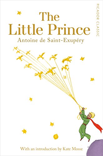 The Little Prince: Picador Classic The Little Prince: Picador Classic