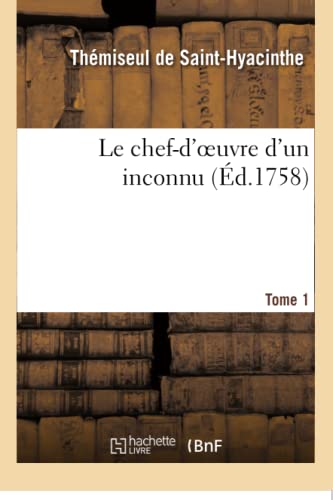 Le chef-d'oeuvre d'un inconnu. T01 (Litterature) von Hachette Livre - BNF