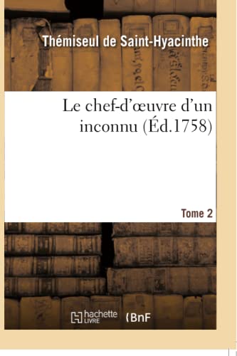 Le chef-d'oeuvre d'un inconnu. T02 (Litterature) von Hachette Livre - BNF