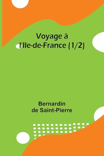 Voyage à l'Ile-de-France (1/2) von Alpha Edition