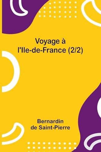 Voyage à l'Ile-de-France (2/2) von Alpha Edition