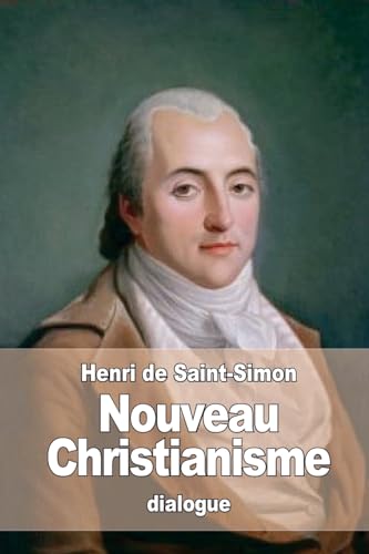Nouveau Christianisme Nouveau Christianisme von CREATESPACE