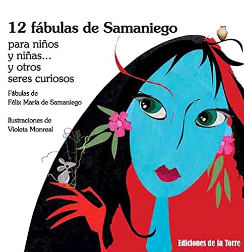 12 Fábulas de Samaniego: para niños y niñas... y otros seres curiosos (Alba y Mayo Color, Band 11) von EDICIONES DE LA TORRE