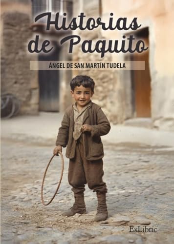 Historias de Paquito Historias de Paquito von ExLibric