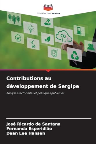 Contributions au développement de Sergipe: Analyses sectorielles et politiques publiques