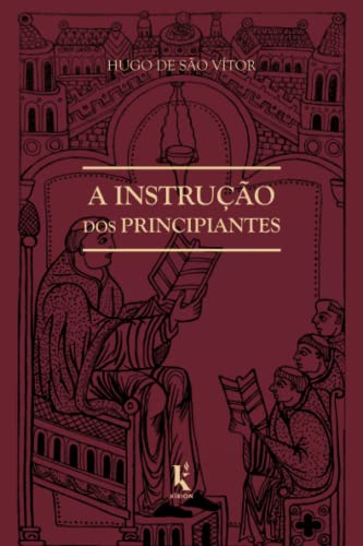 A instrução dos principiantes