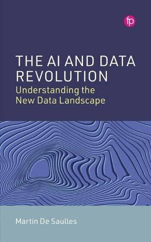 The AI and Data Revolution: Understanding the New Data Landscape von Facet Publishing