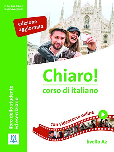 Chiaro! A2, einsprachige Ausgabe – edizione aggiornata: corso di italiano / Kurs- und Arbeitsbuch (Chiaro! – Nuova edizione) von Hueber