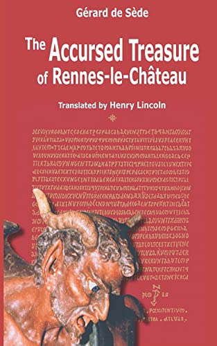 The Accursed Treasure of Rennes-le-Chateau (Serpent Rouge, Band 33)