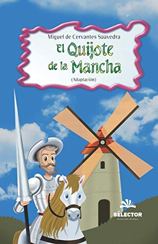 El Quijote de la Mancha (Clasicos para Ninos) von Selector, S.A. de C.V.
