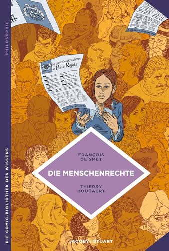 Die Menschenrechte: Ein unvollendetes Konzept (Die Comic-Bibliothek des Wissens)