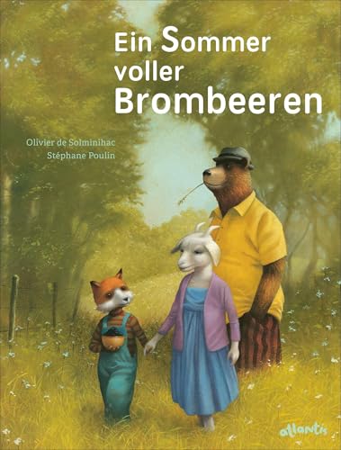 Ein Sommer voller Brombeeren: Bilderbuch
