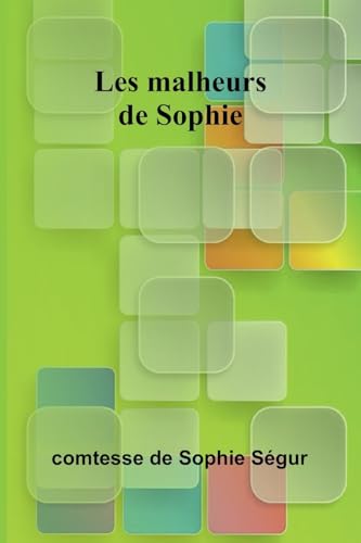 Les malheurs de Sophie von Alpha Edition