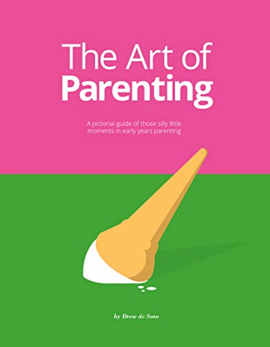 The Art of Parenting: The Things They Don't Tell You von BIS Publishers BV