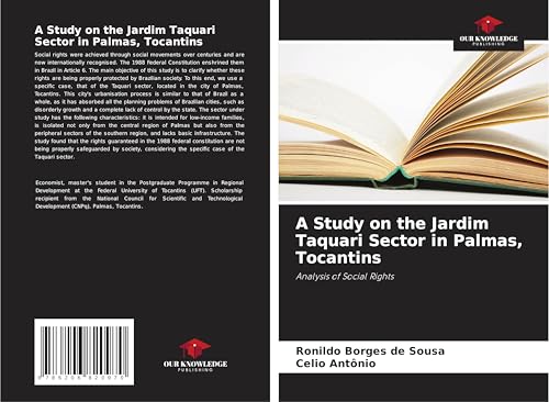 A Study on the Jardim Taquari Sector in Palmas, Tocantins: Analysis of Social Rights von Our Knowledge Publishing