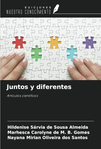 Juntos y diferentes: Artículos científicos von Ediciones Nuestro Conocimiento