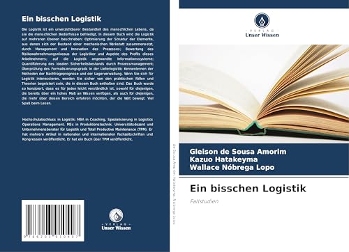 Ein bisschen Logistik: Fallstudien von Verlag Unser Wissen