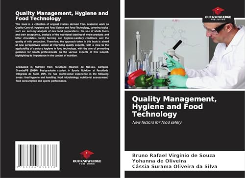 Quality Management, Hygiene and Food Technology: New factors for food safety von Our Knowledge Publishing