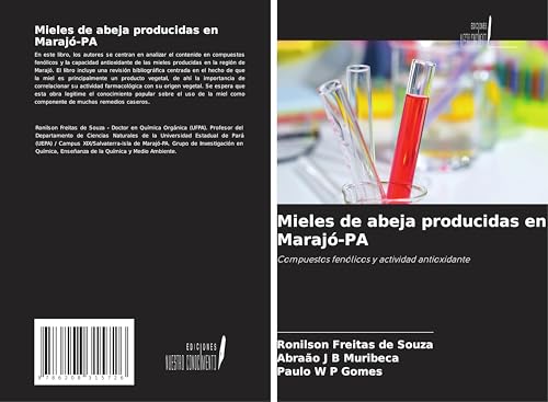 Mieles de abeja producidas en Marajó-PA: Compuestos fenólicos y actividad antioxidante von Ediciones Nuestro Conocimiento