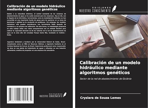 Calibración de un modelo hidráulico mediante algoritmos genéticos: Sector de la red de abastecimiento de Goiânia von Ediciones Nuestro Conocimiento