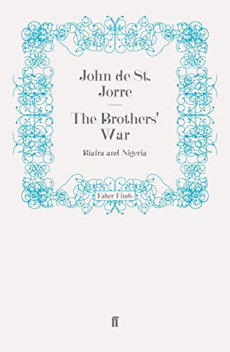The Brothers' War: Biafra and Nigeria The Brothers' War: Biafra and Nigeria von Faber & Faber