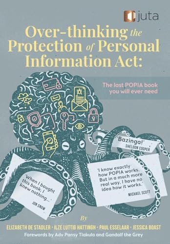 Over-thinking the Protection of Personal Information Act von Juta & Company Ltd