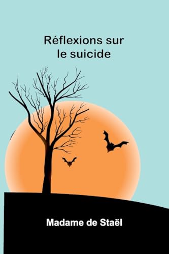 Réflexions sur le suicide von Alpha Edition