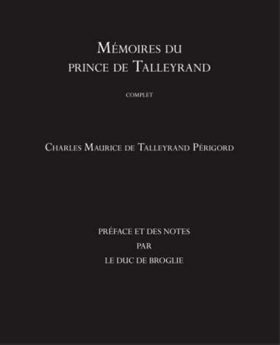 Mémoires du prince de Talleyrand (complet)