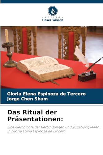 Das Ritual der Präsentationen:: Eine Geschichte der Verbindungen und Zugehörigkeiten in Gloria Elena Espinoza de Tercero